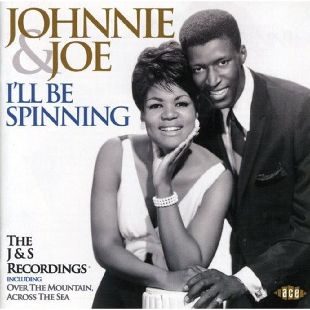 Johnnie & Joe - I'll Be Spinning: The J & S Recordings  CD